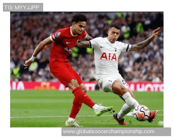 利物浦与热刺足球对决精彩回顾及战术分析